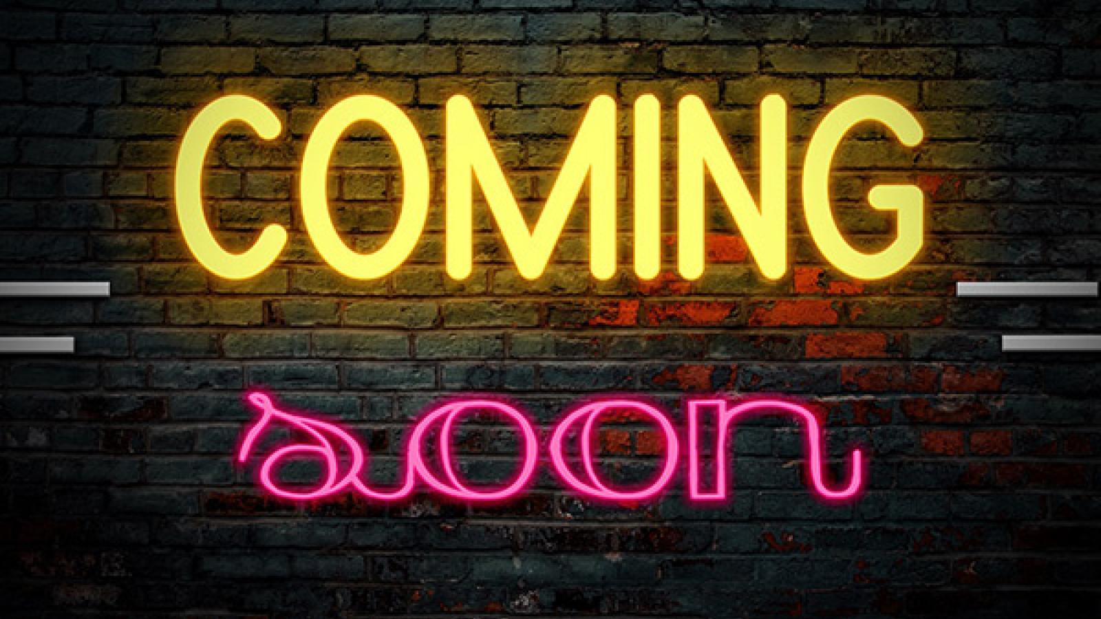 coming soon